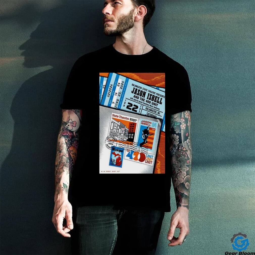 Jason Isbell And The 400 Unit Jun 22 2024 Kalamazoo State Theatre Kalamazoo MI Poster Shirt Jason Isbell And The 400 Unit Jun 22 2024 Kalamazoo State Theatre Kalamazoo MI Poster Shirt