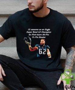 Jason Kelce Philadelphia Eagles 13 seasons as an Eagles Super Bowl LII champion hoodie, sweater, longsleeve, shirt v-neck, t-shirt