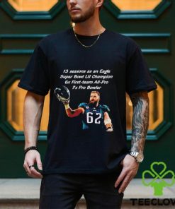 Jason Kelce Philadelphia Eagles 13 seasons as an Eagles Super Bowl LII champion hoodie, sweater, longsleeve, shirt v-neck, t-shirt