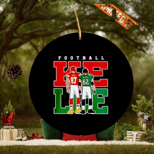 Jason Kelce Philadelphia Eagles and Travis Kelce Kansas City Chiefs football Ornament