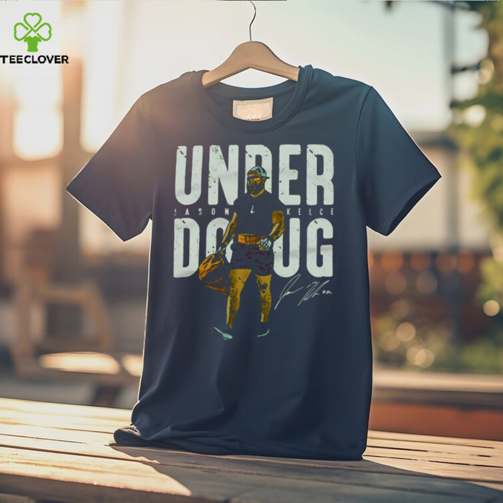 Jason Kelce Under Doug For Philadelphia Eagles Champions shirt Jason Kelce Under Doug For Philadelphia Eagles Champions shirt