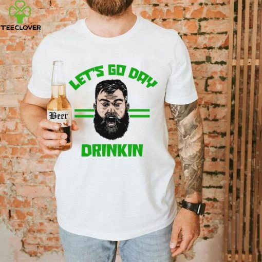 Jason Kelce let’s go day drinkin Patrick’s Day shirt