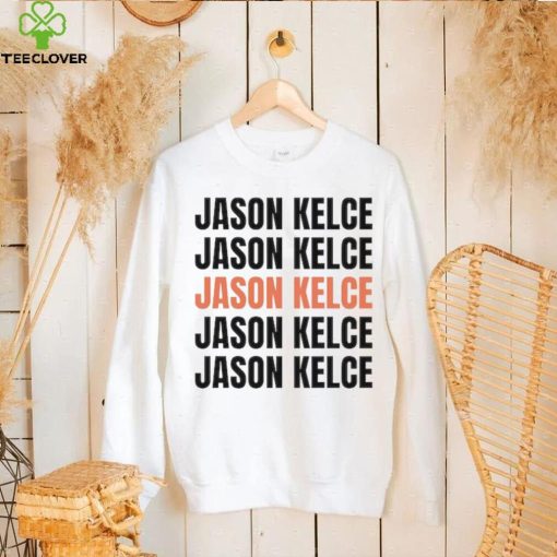 Jason Kelce repeat text hoodie, sweater, longsleeve, shirt v-neck, t-shirt