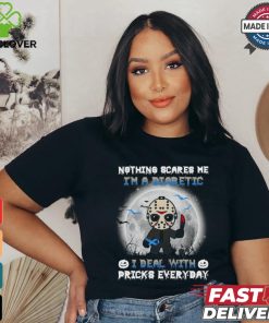 Jason Voorhees nothing scares Me I’m a diabetic I deal with pricks everyday Halloween 2024 Shirt