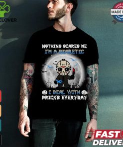 Jason Voorhees nothing scares Me I’m a diabetic I deal with pricks everyday Halloween 2024 Shirt