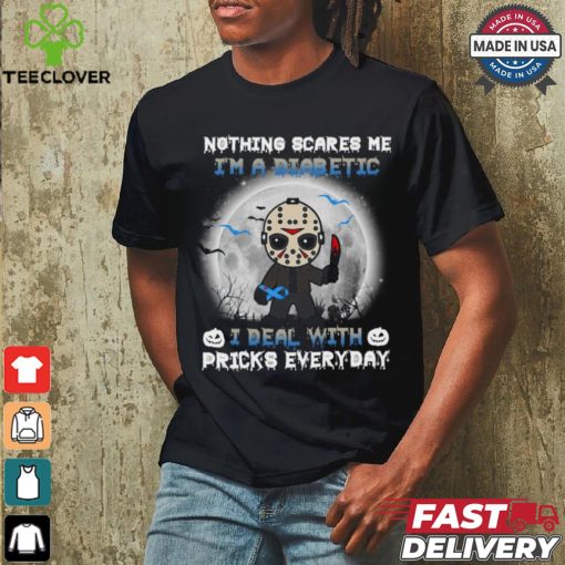 Jason Voorhees nothing scares Me I’m a diabetic I deal with pricks everyday Halloween 2024 Shirt