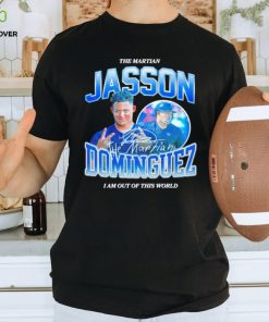 Jasson Dominguez I am out of this world shirt