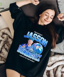 Jasson Dominguez I am out of this world shirt