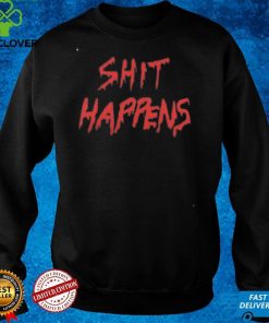 Jay Shit Happens Shirt