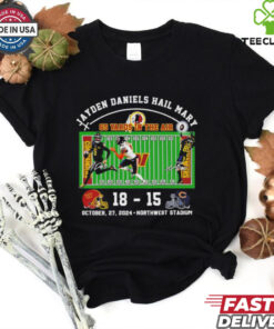 Jayden Daniels Hail Mary Commanders 18 Bears 15 score shirt 2 Jayden Daniels Hail Mary Commanders 18 Bears 15 score shirt