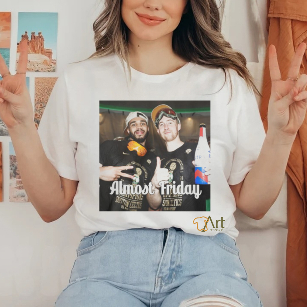 Jayson Tatum And Sam Hauser Almost Friday Shirt Jayson Tatum And Sam Hauser Almost Friday Shirt