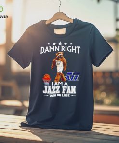 Jazz Bear mascot damn right I am a Jazz fan win or lose shirt