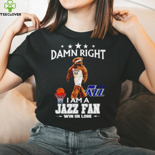 Jazz Bear mascot damn right I am a Jazz fan win or lose hoodie, sweater, longsleeve, shirt v-neck, t-shirt