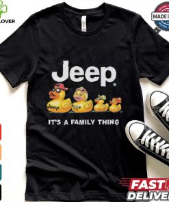 Jeep it’s a family thing ducks shirt