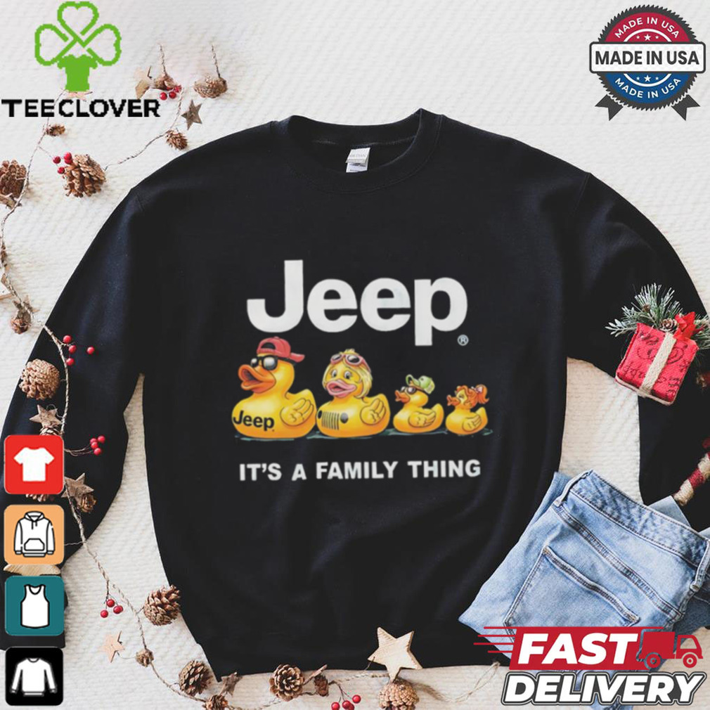Jeep it’s a family thing ducks shirt Jeep it’s a family thing ducks shirt