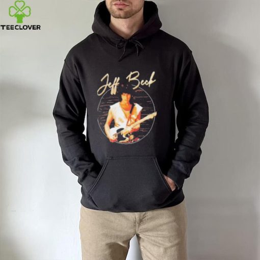 Jeff Beck t hoodie, sweater, longsleeve, shirt v-neck, t-shirt