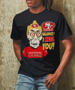 Jeff Dunham Haters Sillence I Keel You San Francisco 49ers T Shirt