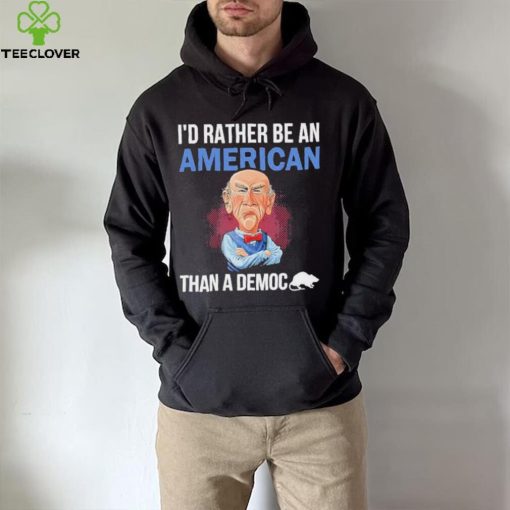Jeff Dunham I’D Rather Be An American Than A Democ Shirt