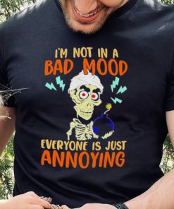 Jeff Dunham I’m Not In A Bad Mood Everyone Is Just Annoying Shirt