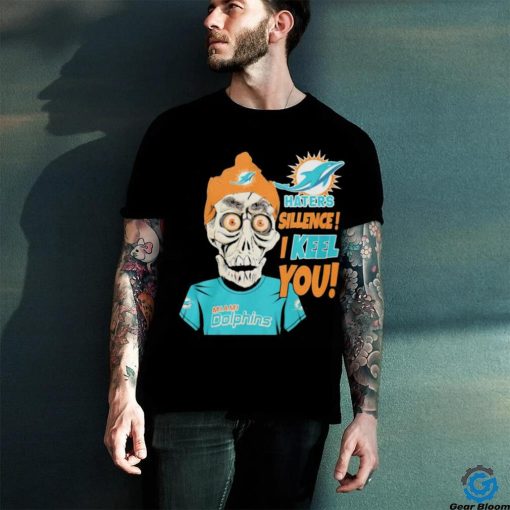 Jeff Dunham Miami Dolphins Haters Silence! I Keel You! Shirt