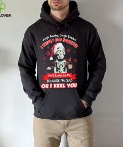 Jeff Dunham Santa Jingle Bombs Jingle Bombs I Think Got Screwed Don’t Laugh At Me Because I’m Dead Or I Keel You Shirt