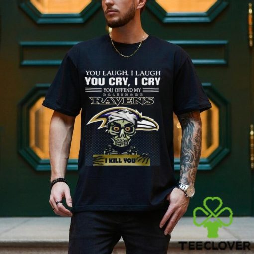 Jeff Dunham You Laugh I Laugh You Offend My Baltimore Ravens I Kill You Logo T Shirt