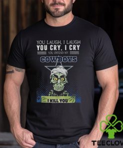 Jeff Dunham You Laugh I Laugh You Offend My Dallas Cowboys I Kill You Logo T Shirt