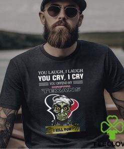 Jeff Dunham You Laugh I Laugh You Offend My Houston Texans I Kill You Logo T Shirt