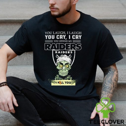 Jeff Dunham You Laugh I Laugh You Offend My Las Vegas Raiders I Kill You Logo T Shirt