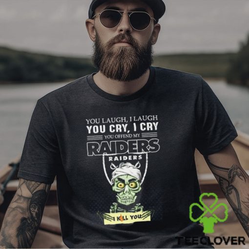 Jeff Dunham You Laugh I Laugh You Offend My Las Vegas Raiders I Kill You Logo T Shirt
