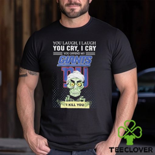 Jeff Dunham You Laugh I Laugh You Offend My New York Giants I Kill You Logo T Shirt