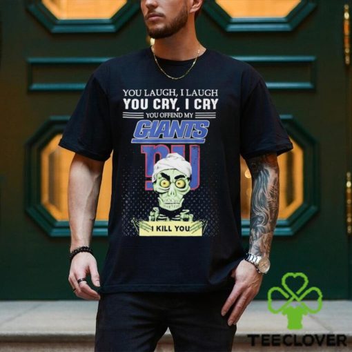 Jeff Dunham You Laugh I Laugh You Offend My New York Giants I Kill You Logo T Shirt