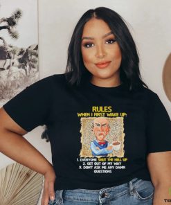 Jeff Dunham rules when I first wake up shut the hell up shirt