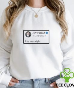 Jeff Passan Lisa Was Right Classic Shirt