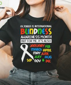 Jeff Sweeney October Is International Blindness Awareness Month T Shirts