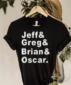 Jeff greg brian oscar shirt