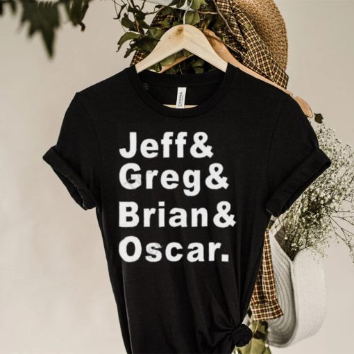 Jeff greg brian oscar hoodie, sweater, longsleeve, shirt v-neck, t-shirt