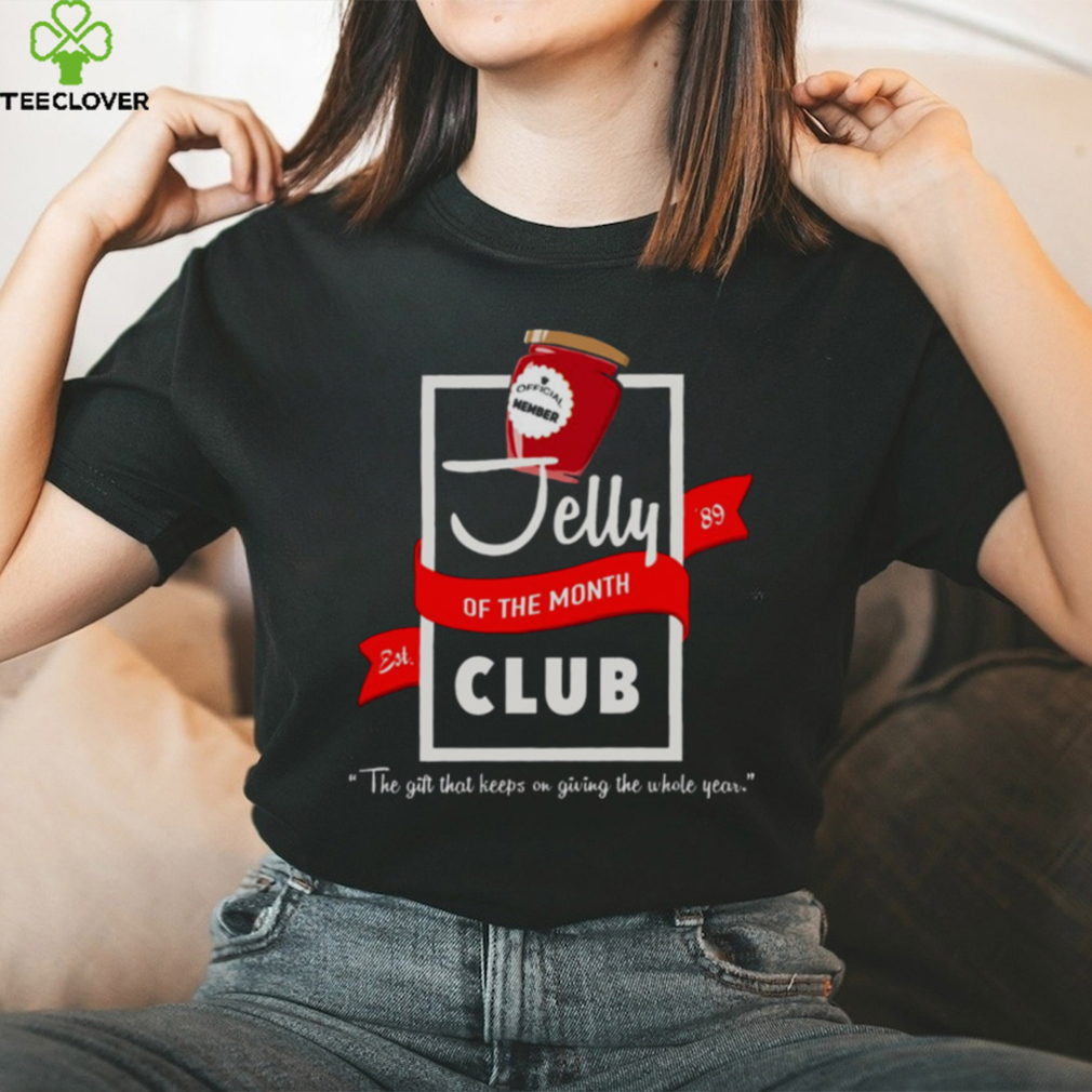 Jelly Of The Month Club Christmas Vacation shirt Jelly Of The Month Club Christmas Vacation shirt