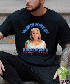 Jennifer Coolidge You Look Like The 4th Of July T Shirt