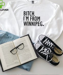 Jennifer Gunter Bitch I’m From Winnipeg t shirt