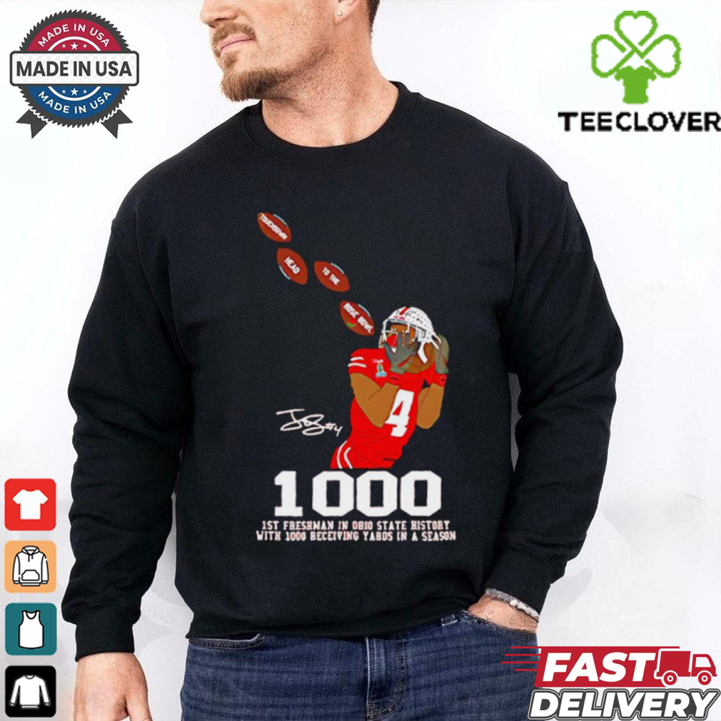 Jeremiah Smith 1000 1st freshman on Ohio State Buckeyes signature shirt Jeremiah Smith 1000 1st freshman on Ohio State Buckeyes signature shirt