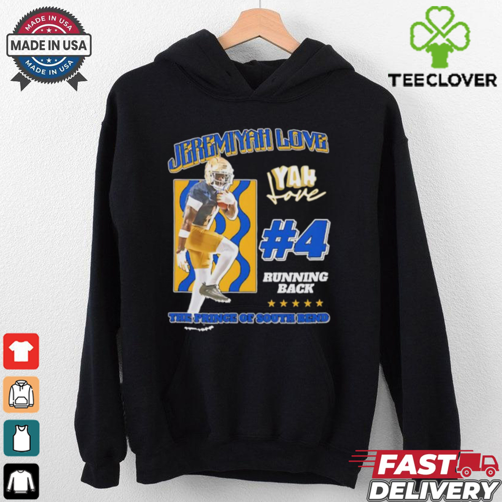 Jeremiyah Love Notre Dame Fighting Irish Prince of South Bend shirt Jeremiyah Love Notre Dame Fighting Irish Prince of South Bend shirt