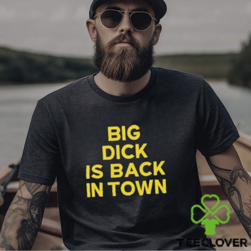 Jeremy Cummings Big Dick Is Back In Town Shirt