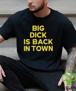 Jeremy Cummings Big Dick Is Back In Town Shirt