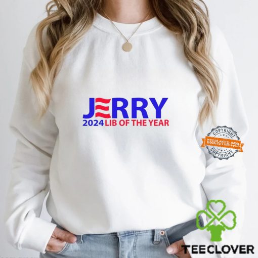Jerry 2024 Lib Of The Year Shirt