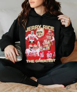 Jerry Rice The Greastest San Francisco 49ers Shirt