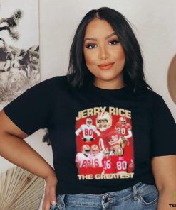 Jerry Rice The Greastest San Francisco 49ers Shirt