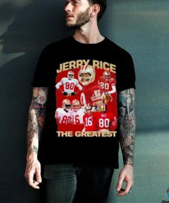 Jerry Rice The Greatest San Francisco 49ers Shirt