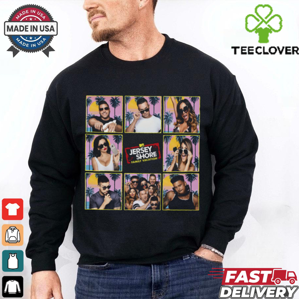 Jersey Shore Family Vacation T Shirt Jersey Shore Family Vacation T Shirt