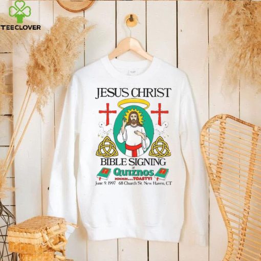 Jesus Christ Bible Signing At Quiznos Dbl Sided Shirt